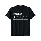 "People: 1-Star Review" Introvert Humor Graphic Tee