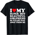 I Love My Sexy And Beautiful Girlfriend t-shirt, a classic casual short-sleeved crew neck t-shirt