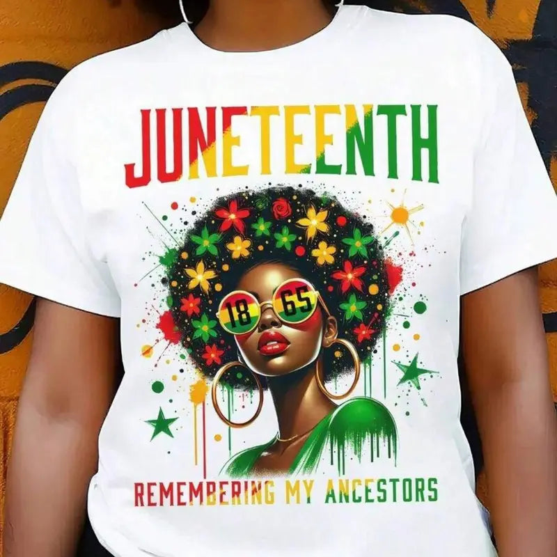 Juneteenth 1865 Remembering My Ancestors - Empowerment Graphic Celebration Tee