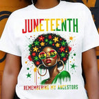 Juneteenth 1865 Remembering My Ancestors - Empowerment Graphic Celebration Tee