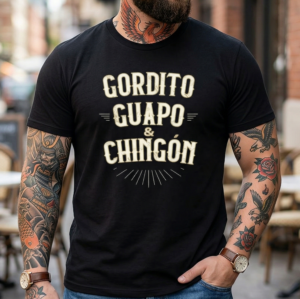 🔥[LIMITED TIME FREE SHIPPING] Gordito Guapo & Chingón: The Definition of Mexican Confidence